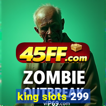 king slots 299